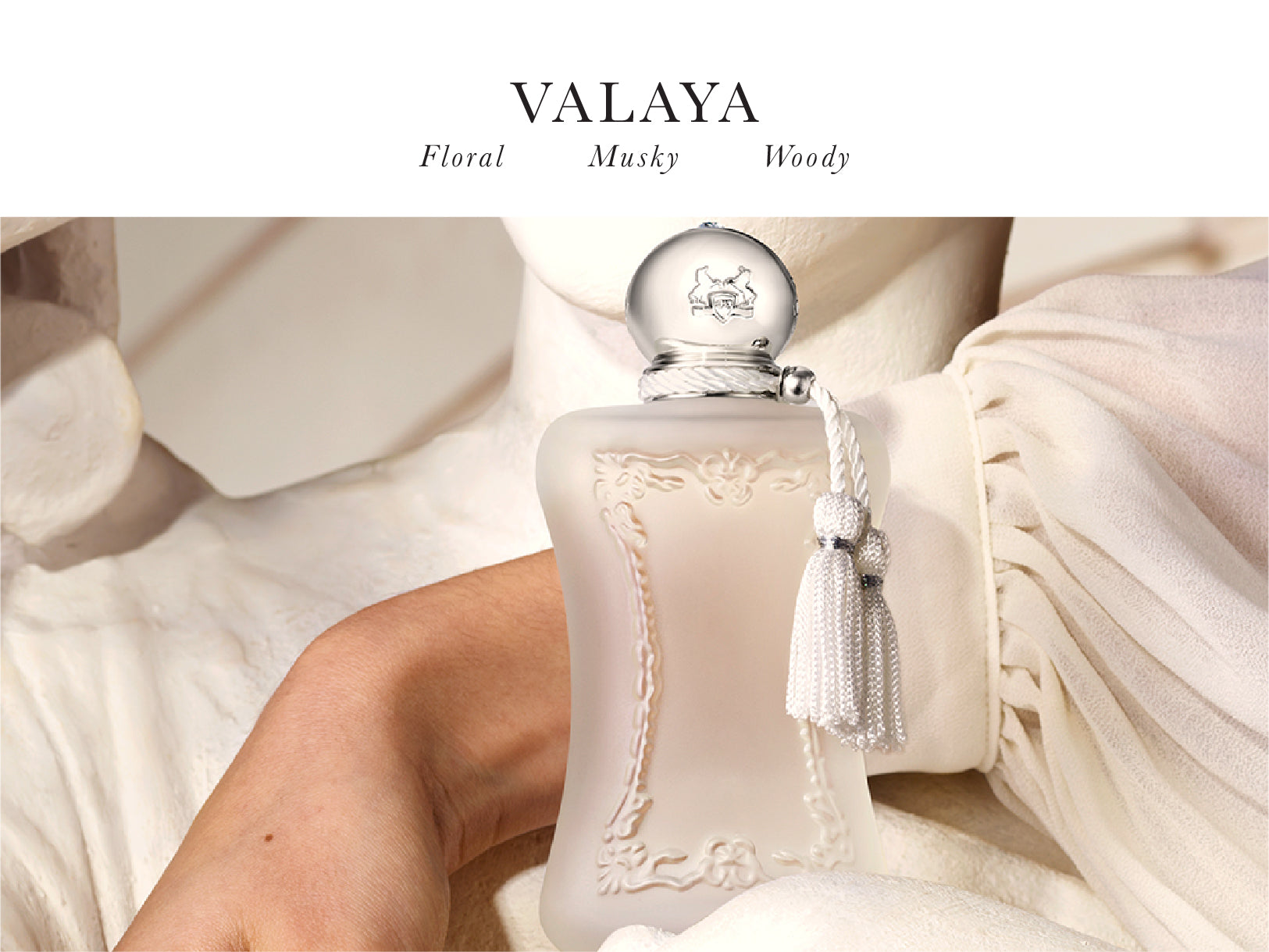 Valaya exclusif – Parfums de Marly
